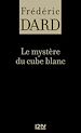 Télécharger le livre :  Le mystère du cube blanc