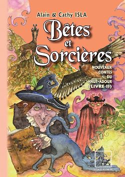 Télécharger le livre :  Bêtes et Sorcières (Nouveaux Contes du haut-Adour, tome 2)
