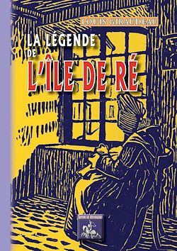 Télécharger le livre :  La Légende de l'île de Ré