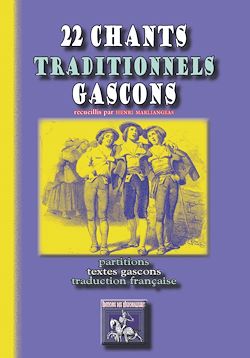 Télécharger le livre :  22 chants traditionnels gascons