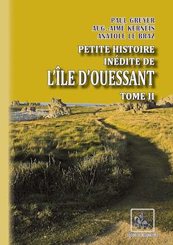Télécharger le livre :  Petite Histoire inédite de l'île d'Ouessant (Tome 2)