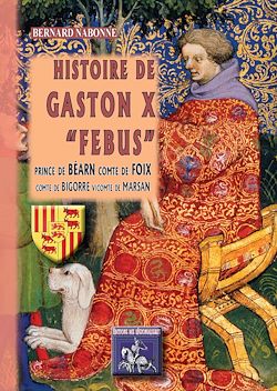 Télécharger le livre :  Histoire de Gaston X "Febus"