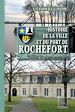 Télécharger le livre :  Histoire de la Ville et du Port de Rochefort (Tome 2)