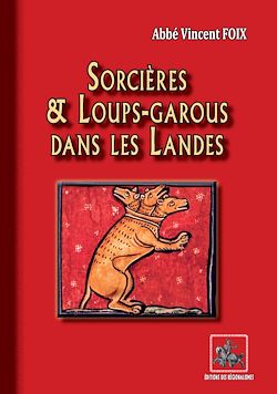Télécharger le livre :  Sorcières et Loups-garous dans les Landes
