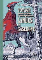 Télécharger le livre :  Voyage agricole, botanique et pittoresque dans les Landes de Gascogne