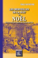 Télécharger le livre :  Les Merveilles de la Nuit de Noël (récits fantastiques du "Foyer breton")