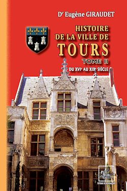 Télécharger le livre :  Histoire de la Ville de Tours (Tome 2)