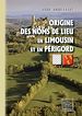 Télécharger le livre :  Origine des noms de lieu en Limousin et en Périgord