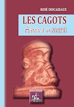 Télécharger le livre :  Les Cagots, histoire d'un secret