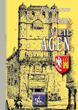 Télécharger le livre :  Souvenirs du Vieil Agen