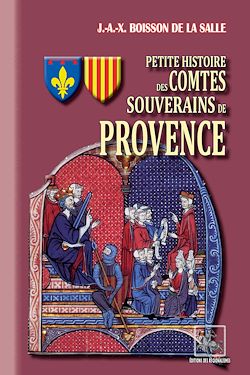 Télécharger le livre :  Petite Histoire des Comtes souverains de Provence
