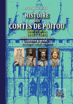 Télécharger le livre :  Histoire des Comtes de Poitou (Tome 3 : 1137-1189)