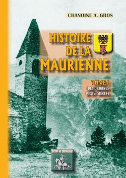 Télécharger le livre :  Histoire de la Maurienne (Tome 1)