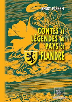 Télécharger le livre :  Contes et Légendes du Pays de Flandre