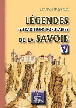 Télécharger le livre :  Légendes et traditions populaires de la Savoie
