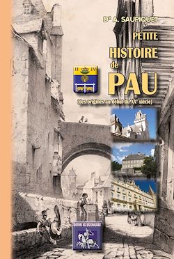 Télécharger le livre :  Petite Histoire de Pau
