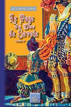 Télécharger le livre :  Le Page du Duc de Savoie (Tome 1)