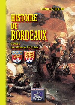 Télécharger le livre :  Histoire de Bordeaux (Tome 1)