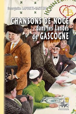 Télécharger le livre :  Chansons de Noce dans les Landes de Gascogne