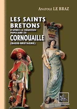 Télécharger le livre :  Les Saints bretons d'après la tradition populaire en Cornouaille (Basse-Bretagne)