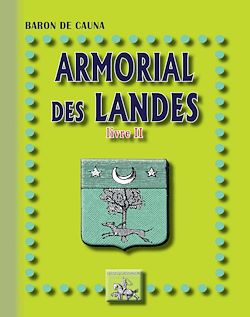Télécharger le livre :  Armorial des Landes (Livre 2)