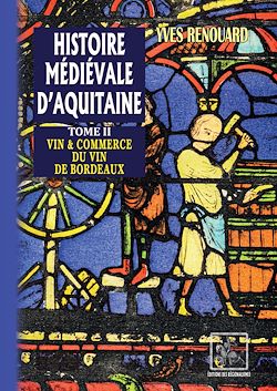 Télécharger le livre :  Histoire médiévale d'Aquitaine (Tome 2)