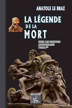 Télécharger le livre :  La Légende de la Mort chez les Bretons armoricains (Tome 1)