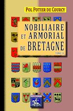 Télécharger le livre :  Nobiliaire et armorial de Bretagne (Tome 4)