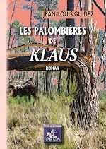 Télécharger le livre :  Les Palombières de "Klaus"