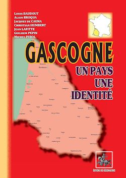 Télécharger le livre :  Gascogne, un pays, une identité