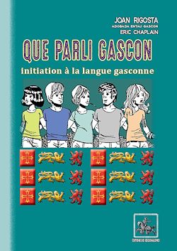 Télécharger le livre :  Que parli gascon (initiation à la langue gasconne)