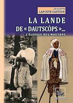 Télécharger le livre :  La Lande de "dautscòps" : l'élevage des moutons