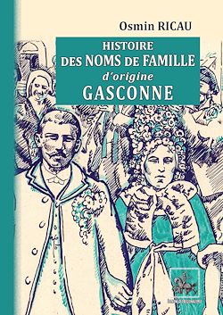 Télécharger le livre :  Histoire des Noms de famille d'origine gasconne