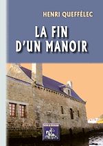 Télécharger le livre :  La fin d'un Manoir