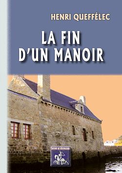 Télécharger le livre :  La fin d'un Manoir