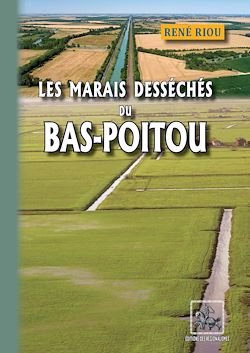 Télécharger le livre :  Les Marais desséchés du Bas-Poitou