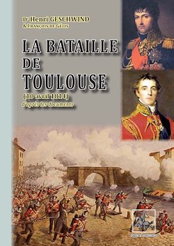 Télécharger le livre :  La bataille de Toulouse (10 avril 1814)