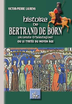 Télécharger le livre :  Histoire de Bertrand de Born vicomte d'Hautefort