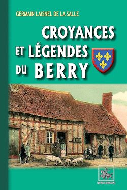 Télécharger le livre :  Croyances et Légendes du Berry