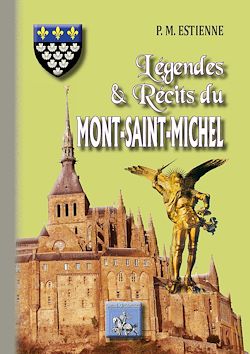 Télécharger le livre :  Légendes et Récits du Mont Saint-Michel