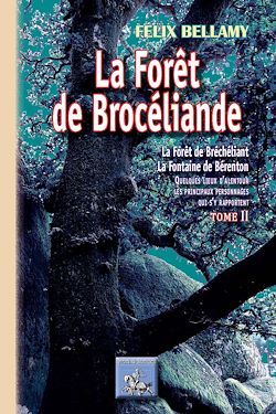 Télécharger le livre :  La Forêt de Brocéliande (Tome 2)