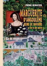Télécharger le livre :  Marguerite d'Angoulême reine de Navarre