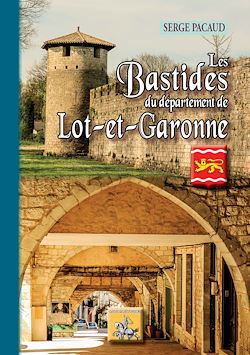 Télécharger le livre :  Les Bastides du département de Lot-et-Garonne