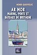 Télécharger le livre :  Ar Mor, marins, ports et bateaux de Bretagne
