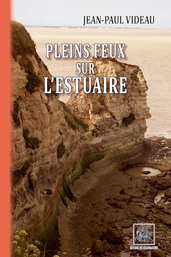 Télécharger le livre :  Pleins Feux sur l'Estuaire