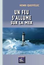 Télécharger le livre :  Un feu s'allume sur la mer
