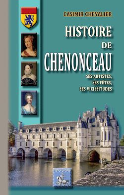 Télécharger le livre :  Histoire de Chenonceau