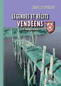 Télécharger le livre :  Légendes et Récits vendéens (le Surnaturel)