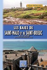 Télécharger le livre :  Les Baies de Saint-Malo et de Saint-Brieuc ... il y a 100 ans
