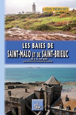 Télécharger le livre :  Les Baies de Saint-Malo et de Saint-Brieuc ... il y a 100 ans